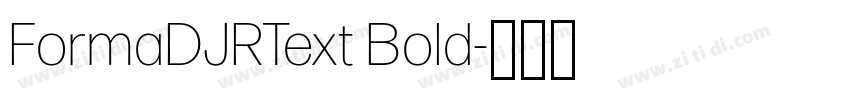 FormaDJRText Bold字体转换